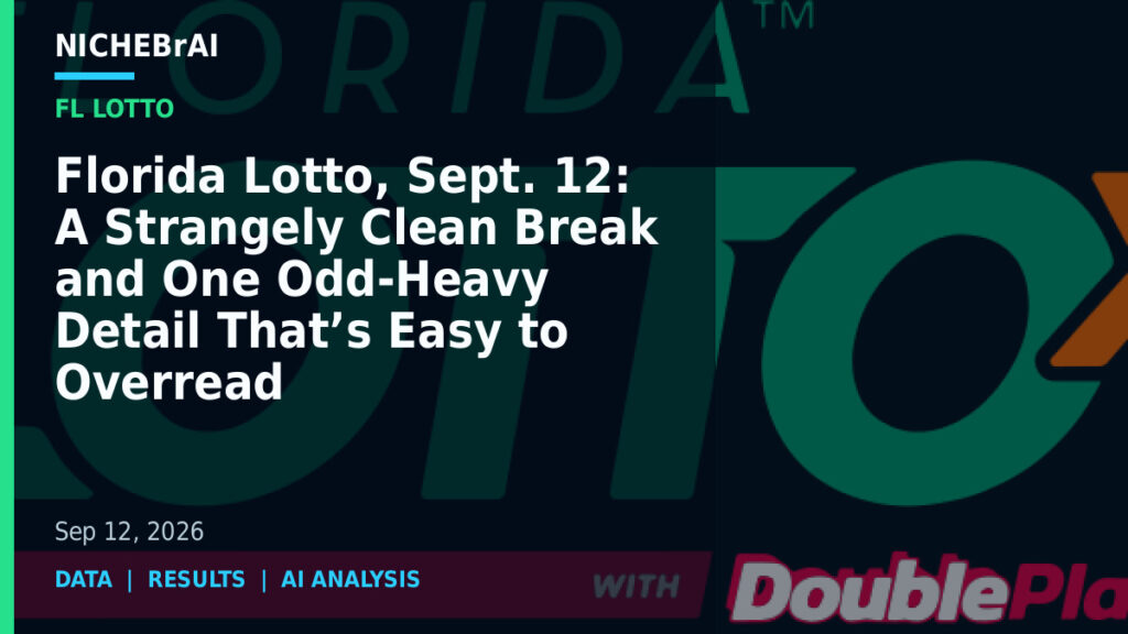 Florida Lotto, Sept. 12: A Strangely Clean Break and One Odd-Heavy Detail That’s Easy to Overread