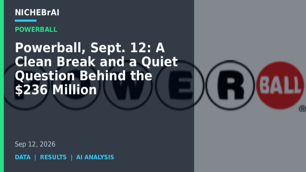 Powerball, Sept. 12: A Clean Break and a Quiet Question Behind the $236 Million