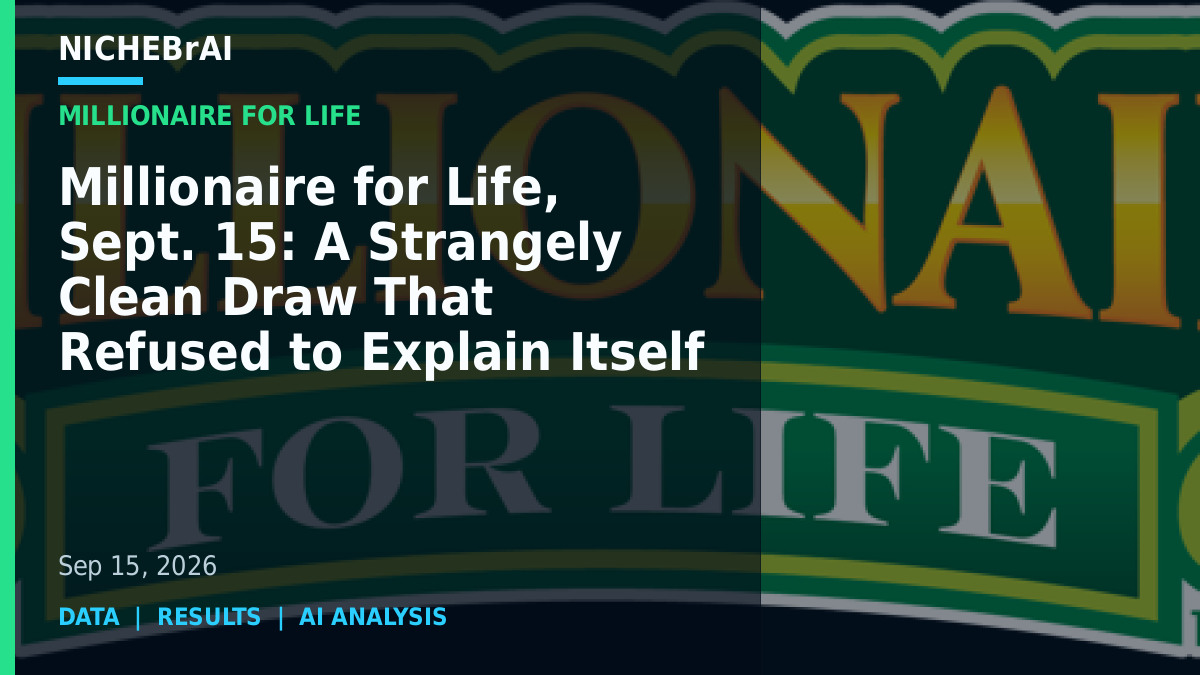 Millionaire for Life, Sept. 15: A Strangely Clean Draw That Refused to Explain Itself 1 nbai 24a66d207aafa0c3