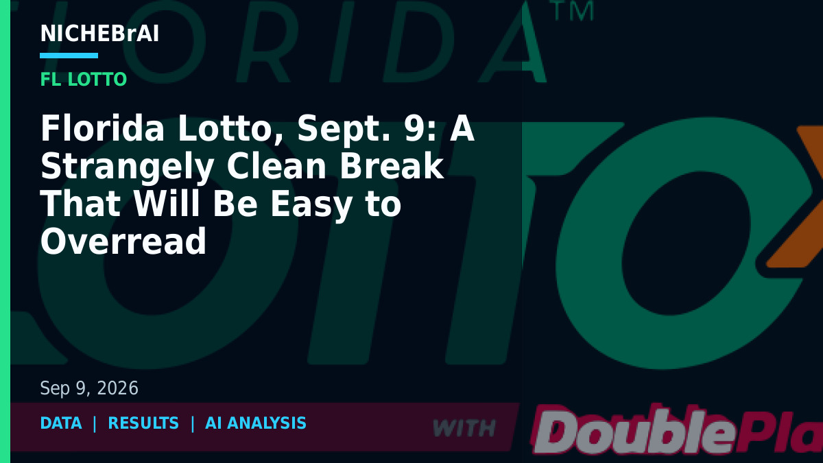 Florida Lotto, Sept. 9: A Strangely Clean Break That Will Be Easy to Overread 1 nbai c6ca766a62209b6f