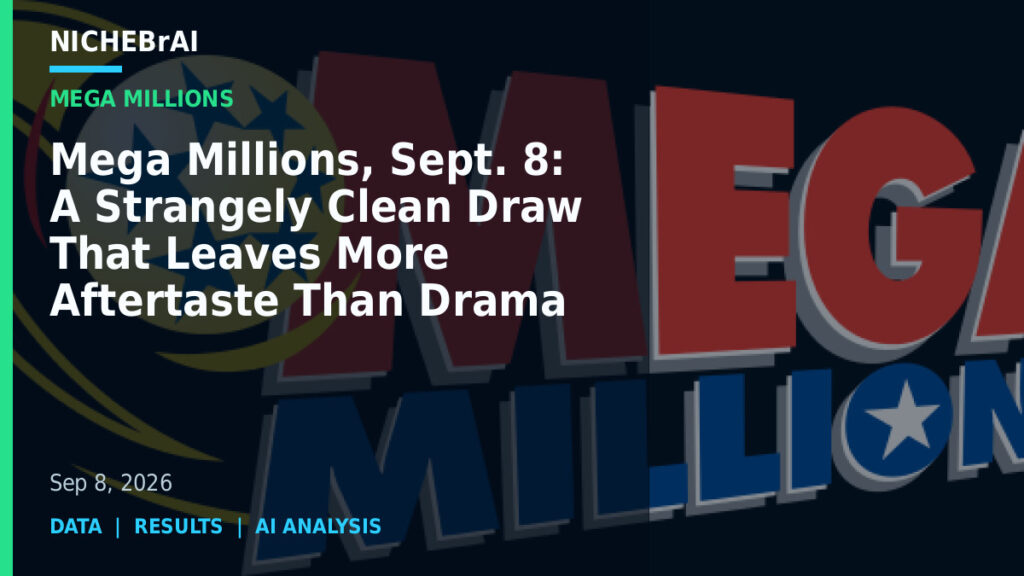 Mega Millions, Sept. 8: A Strangely Clean Draw That Leaves More Aftertaste Than Drama