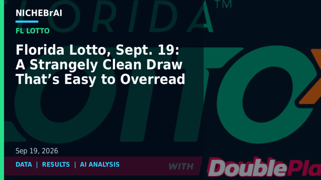 Florida Lotto, Sept. 19: A Strangely Clean Draw That’s Easy to Overread 9 Florida Lotto, Sept. 19: A Strangely Clean Draw That’s Easy to Overread