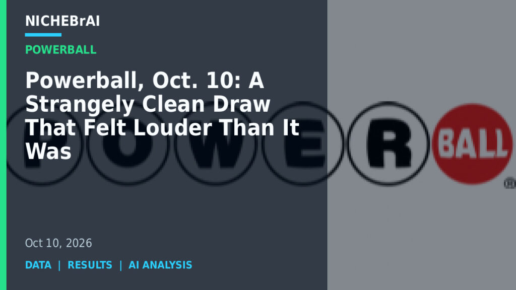 Powerball, Oct. 10: A Strangely Clean Draw That Felt Louder Than It Was 11 Powerball, Oct. 10: A Strangely Clean Draw That Felt Louder Than It Was